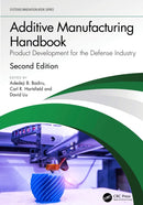 Additive Manufacturing Handbook : Product Development for the Defense Industry-9781032883618