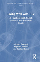 Living Well with HIV : A Psychological, Social, Medical and Personal Guide-9781032886312