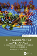 The Gardener of Governance : A Call to Action for Effective Internal Auditing-9781032886701