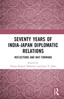 Seventy Years of India-Japan Diplomatic Relations : Reflections and Way Forward-9781032886749