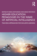 Higher Education Pedagogies in the Wake of Artificial Intelligence