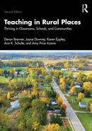 Teaching in Rural Places : Thriving in Classrooms, Schools, and Communities-9781032887531