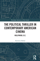 The Political Thriller in Contemporary American Cinema