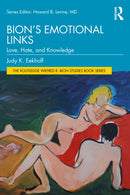 Bion's Emotional Links : Love, Hate and Knowledge-9781032887708