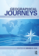 Geographical Journeys : Geographers Tell Their Stories-9781032888651