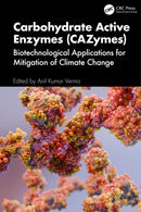 Carbohydrate-Active Enzymes (CAZymes) : Biotechnological Applications for Mitigation of Climate Change-9781032889078