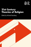 21st Century Theories of Religion-9781032889337