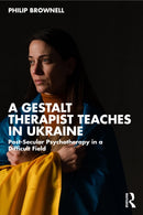 A Gestalt Therapist Teaches in Ukraine