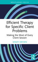 Efficient Therapy for Specific Client Problems : Making the Most of Every Client Session-9781032890210