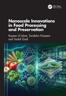 Nanoscale Innovations in Food Processing and Preservation