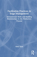 Facilitation Practices in Stage Management