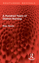 A Hundred Years of District Nursing-9781032894225