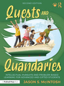 Quests and Quandaries : Intellectual Pursuits and Problem-Based Learning for Advanced and Gifted Students-9781032894713