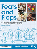 Feats and Flops : A Creative Engineering Unit for Advanced and Gifted Students-9781032895840