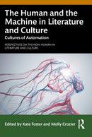 The Human and the Machine in Literature and Culture : Cultures of Automation-9781032895871