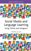 Social Media and Language Learning : Using TikTok and Instagram-9781032895888