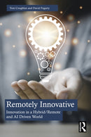 Remotely Innovative : Innovation in a Hybrid/Remote and AI Driven World-9781032896687