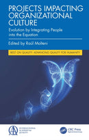 Projects Impacting Organizational Culture : Evolution by Integrating People into the Equation-9781032897578