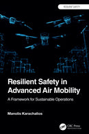 Resilient Safety in Advanced Air Mobility : A Framework for Sustainable Operations-9781032897745