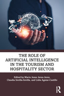 The Role of Artificial Intelligence in the Tourism and Hospitality Sector-9781032898858
