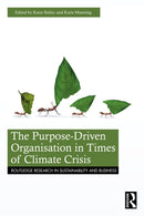 The Purpose-Driven Organisation in Times of Climate Crisis-9781032898957