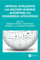 Artificial Intelligence and Machine Learning Algorithms for Engineering Applications-9781032900520