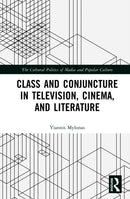 Class and Conjuncture in Television, Cinema and Literature-9781032900889