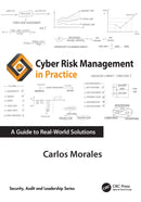 Cyber Risk Management in Practice : A Guide to Real-World Solutions-9781032901138