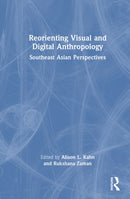 Reorienting Visual and Digital Anthropology