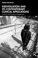 Individuation and its Contemporary Clinical Applications : Practical and Theoretical Perspectives-9781032904498