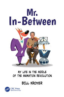 Mr. In-Between : My Life in the Middle of the Animation Revolution-9781032904726