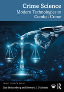 Crime Science : Modern Technologies to Combat Crime-9781032905396