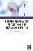 Retired Performers' Reflections for Movement Practice-9781032907802
