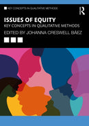 Issues of Equity : Key Concepts in Qualitative Methods-9781032908526
