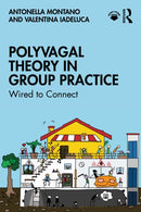 Polyvagal Theory in Group Practice : Wired to Connect-9781032910185
