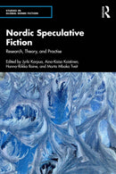 Nordic Speculative Fiction : Research, Theory, and Practise-9781032910475