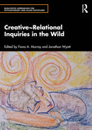 Creative~Relational Inquiries in the Wild