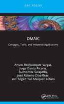 DMAIC : Concepts, Tools, and Industrial Applications-9781032912806