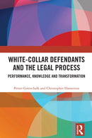 White-Collar Defendants and the Legal Process
