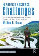 Essential Business Challenges : How to Understand Complexity, Address Change, and Make Better Decisions-9781032913544