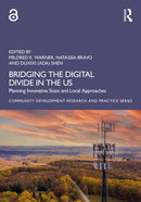 Bridging the Digital Divide in the US : Planning Innovative State and Local Approaches-9781032914602