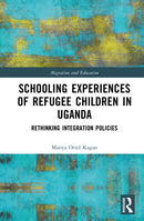 Schooling Experiences of Refugee Children in Uganda