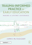 Trauma-Informed Practice in Early Education