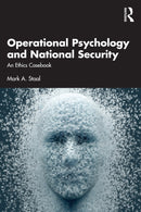 Operational Psychology and National Security : An Ethics Casebook-9781032916132