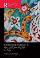 Routledge Handbook of Global Public Health in Asia-9781032917559