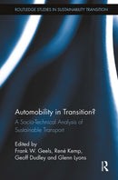 Automobility in Transition? : A Socio-Technical Analysis of Sustainable Transport-9781032920382