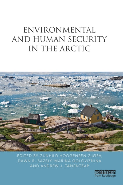 Environmental and Human Security in the Arctic-9781032923451