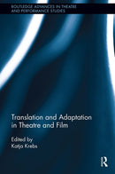 Translation and Adaptation in Theatre and Film-9781032926711