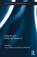 Integrity and Historical Research-9781032926957