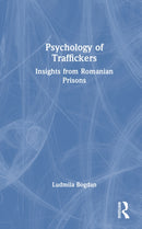 Psychology of Traffickers